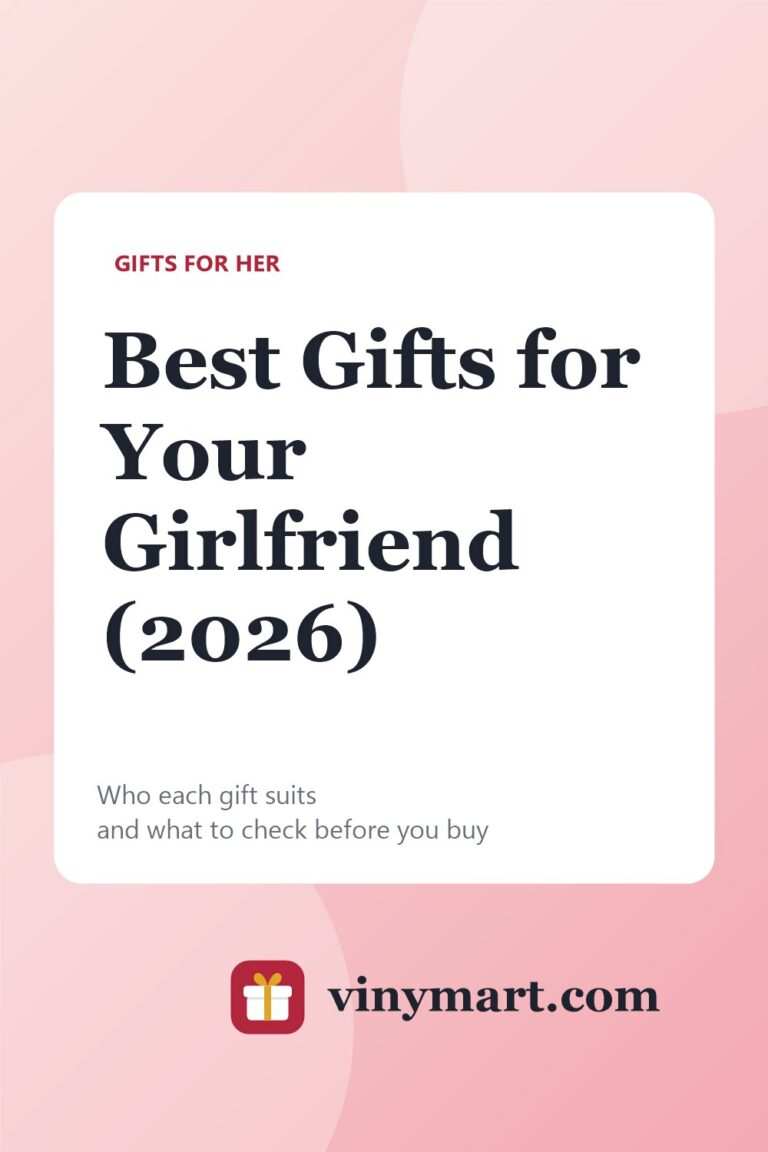 Best Gifts for Your Girlfriend (2026)